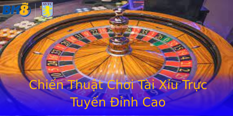 Chiến Thuật Chơi Tài Xỉu Trực Tuyến Đỉnh Cao Chiến Thuật Chơi Tài Xỉu Trực Tuyến Đỉnh Cao