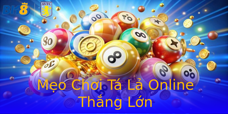 Mẹo Chơi Tá Lả Online Thắng Lớn Mẹo Chơi Tá Lả Online Thắng Lớn